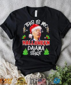 This is my Halloween Pajama Santa Joe Biden Christmas T Shirt