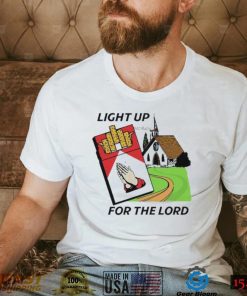 Light Up For The Lord Shirt