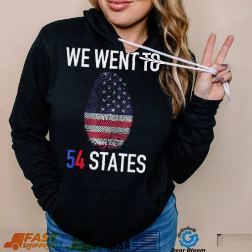 We Went To 54 States, Fingerprint President Biden T Shirt