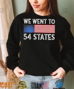 We Went To 54 States American Flag Shirt