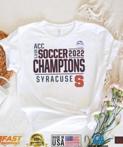 syracuse orange 2022 acc mens soccer conference tournament champions t shirt Shirt