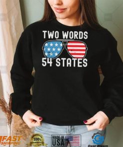 Two Words – 54 States Joe Biden Glasses Shirt