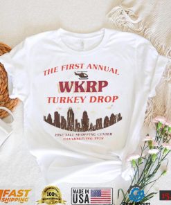 The first annual Wkrp turkey drop pinedale shopping center T Shirt