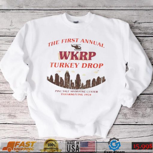 The first annual Wkrp turkey drop pinedale shopping center T Shirt