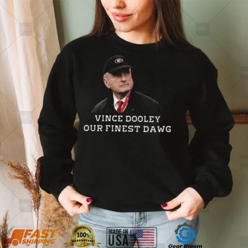 Vince Dooley our finest dawg Georgia Football coach t shirt