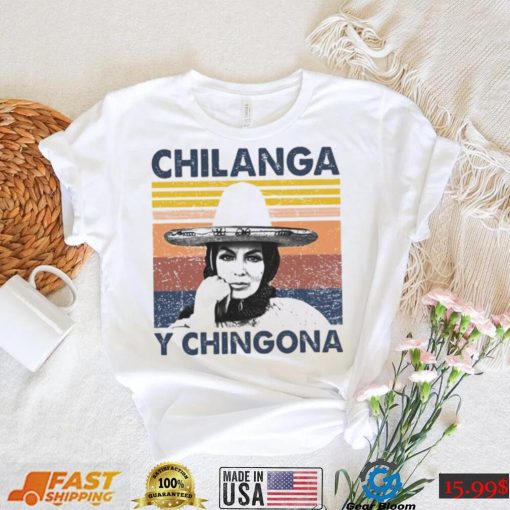 Chilanga Y Chingona vintage T Shirt