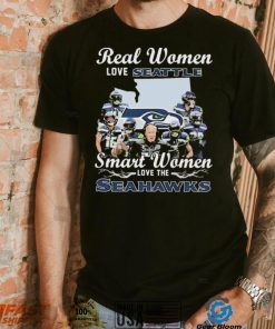 NFL Real Women Love Seattle Smart Women Love The Seahawks Signatures Shirt