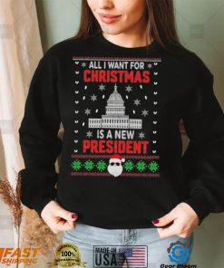All I Want For Christmas Is A New President Santa Claus Christmas Ugly Sweatshirt