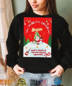 All I Want For Christmas Is Bruce Shirt