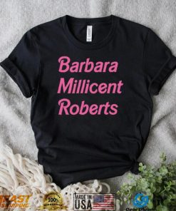 Barbara Milicent Roberts Barbie The Movie Shirt