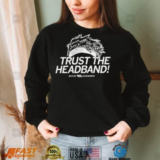 Baylor Scheierman trust the Headband 2022 shirt