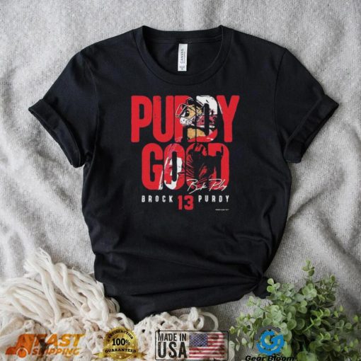 Brock Purdy San Francisco 49ers Purdy Good Signature Shirt