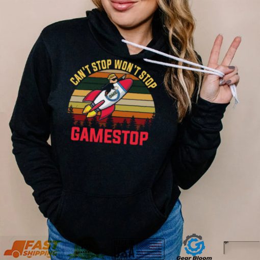 Cant Stop Wont Stop Gamestop Vintages Shirt