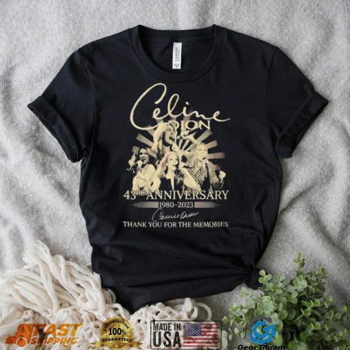 Celine Dion 43rd Anniversary 1980 – 2023 Thank You For The Memories Shirt