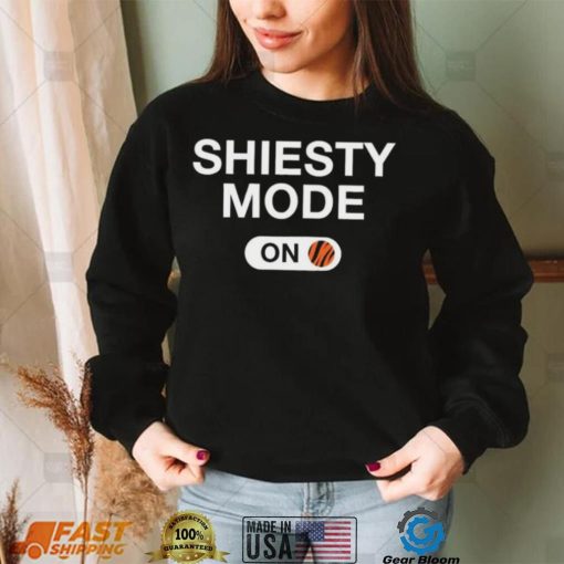 Cincinnati Bengals Shiesty Mode Is On Shirt