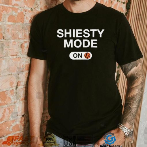 Cincinnati Bengals Shiesty Mode Is On Shirt