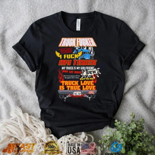 Cold ones I fuck my truck t shirt