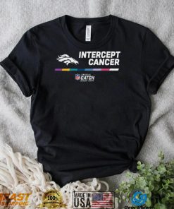 Denver Broncos Nfl Crucial Catch Intercept Cancer 2022 Shirt