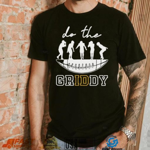 Do the griddy griddy Football t shirt