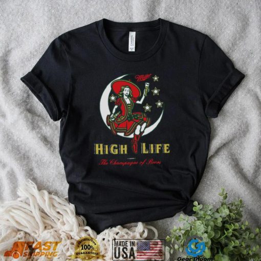 Drink And Drunk Why Not Miller High Life shirt