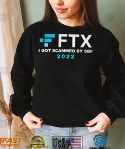 FTX – I Got Scammed By SBF Shirt