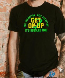 Feel the rhythm feel the rhyme get on up it’s Bobsled time Jamaica Champions shirt