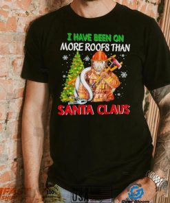 Firefighter I have been on more roofs than santa claus christmas 2022 shirt