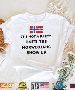 Flag Not Party Norwegians Show Shirt