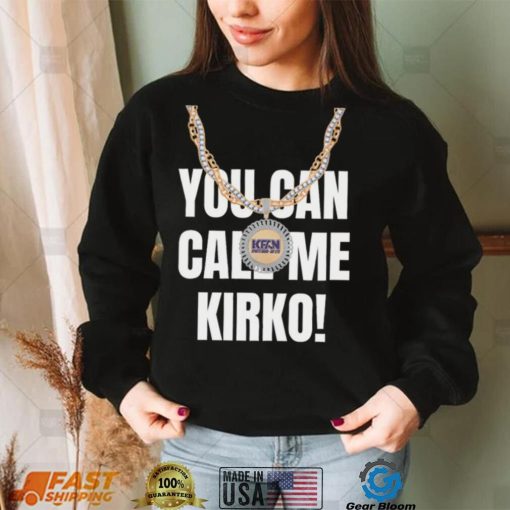 You can call me kirko kfan vikings Tee