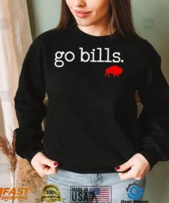 Go Bills Buffalo Bills Shirt Hoodie