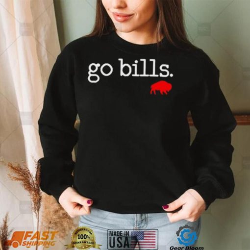 Go Bills Buffalo Bills Shirt Hoodie