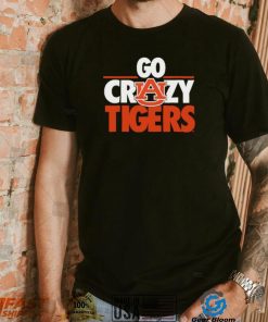 Go Crazy Tigers t shirt