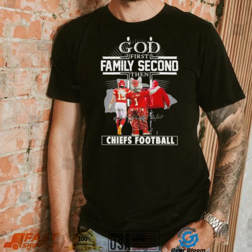 God Family First Second Character Signature Chiefs Football Shirt