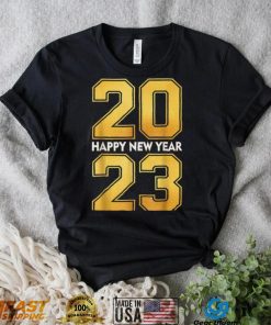 Happy New Year 2023 New Years Eve Party Supplies T Shirt Hoodie