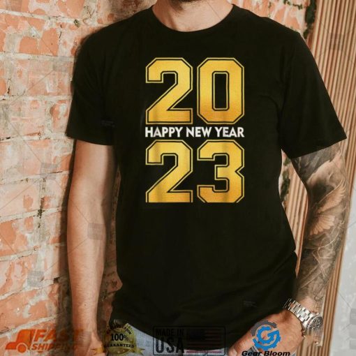 Happy New Year 2023 New Years Eve Party Supplies T Shirt Hoodie