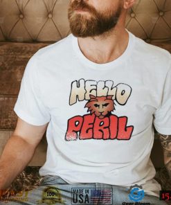 Hello Peril Logo Always Be My Maybe Shirt