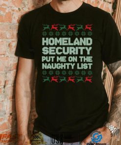 Homeland security naughty list crewneck shirt