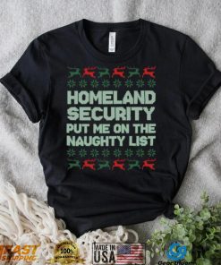 Homeland security naughty list crewneck shirt