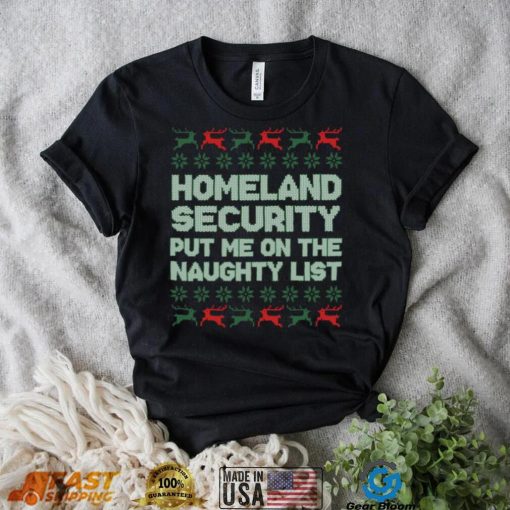 Homeland security naughty list crewneck shirt