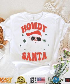 Howdy Santa Ugly Shirt