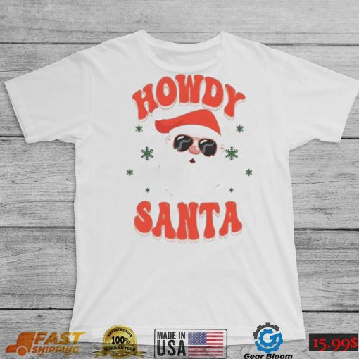 Howdy Santa Ugly Shirt