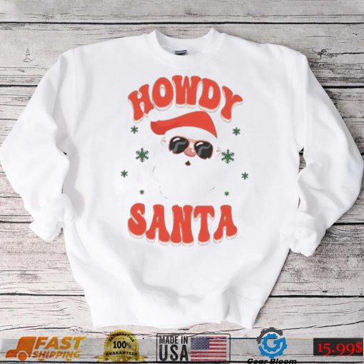 Howdy Santa Ugly Shirt