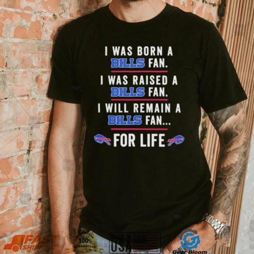 I Was Born A Bills Fan Shirt