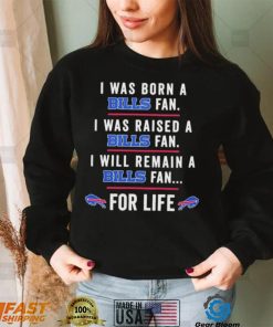 I Was Born A Bills Fan Shirt