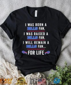 I Was Born A Bills Fan Shirt