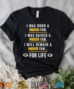 I Was Born A Packers Fan Shirt