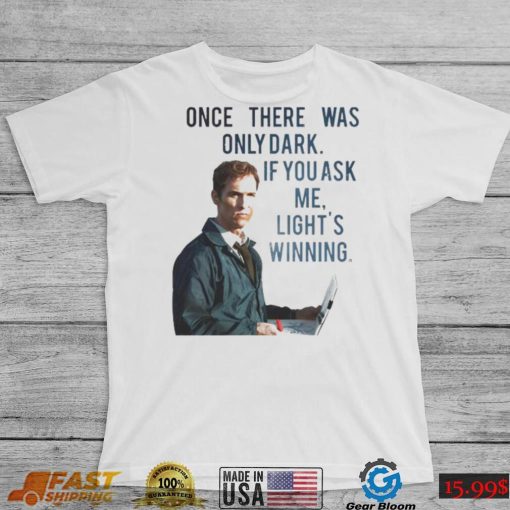 If You Ask Me Light’s Winning True Detective Lord Mcconaughey Shirt