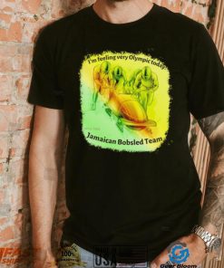 I’m feeling very Olympic today Jamaican Bobsled Team shirt