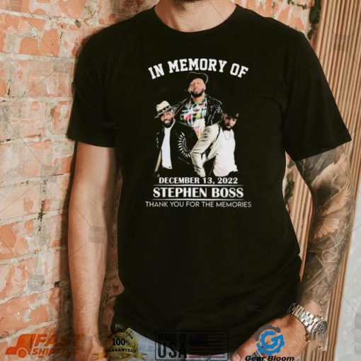 In Memory Of December 13, 2022 Stephen Boss Thank You For The Memories T Shirt