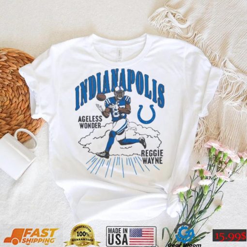 Indianapolis Colts Reggie Wayne Ageless Wonder shirt